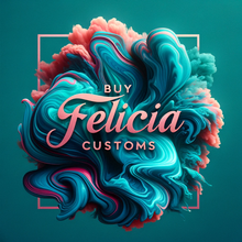 Buy Felicia Customs LLC